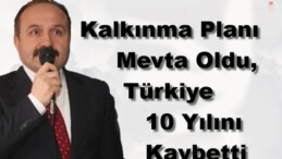 Kalkınma Planı Mevta Oldu