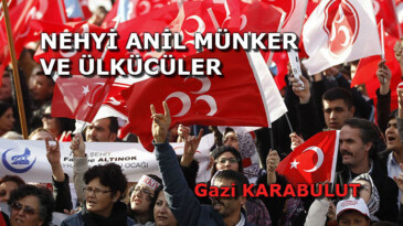NEHYİ ANİL MÜNKER VE ÜLKÜCÜLER