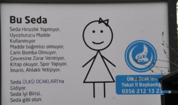 TOKAT ÜLKÜ OCAKLARI KENTİ AFİŞLER İLE DONATTI