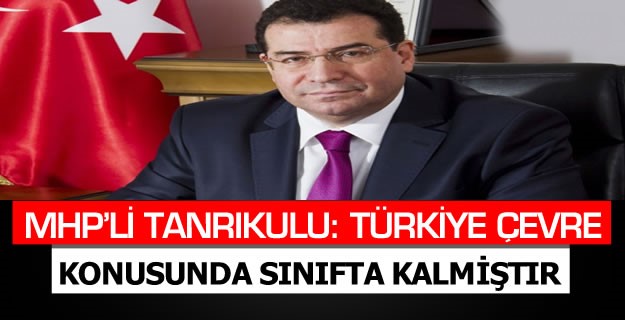 Türkiye Çevre Konusunda Sınıfta Kalmıştır