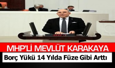 Borç Yükü 14 Yılda Füze Gibi Arttı