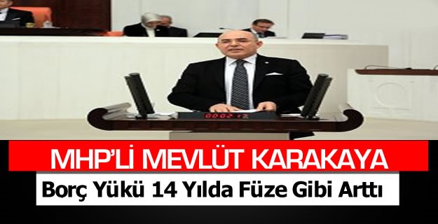 Borç Yükü 14 Yılda Füze Gibi Arttı