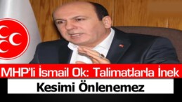 Talimatlarla İnek Kesimi Önlenemez