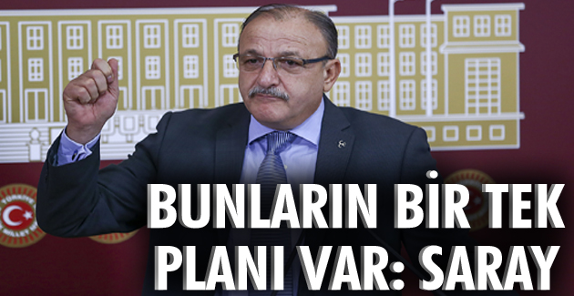 BUNLARIN BİR TEK PLANI VAR: SARAY