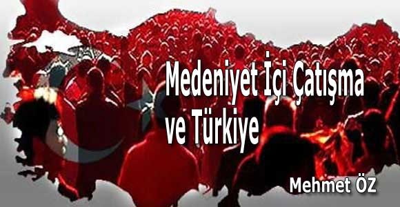 Medeniyet İçi Çatışma ve Türkiye