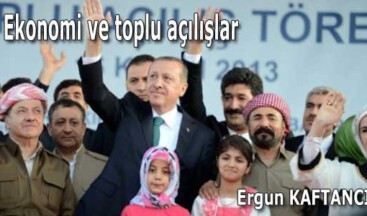 Ekonomi ve toplu açılışlar