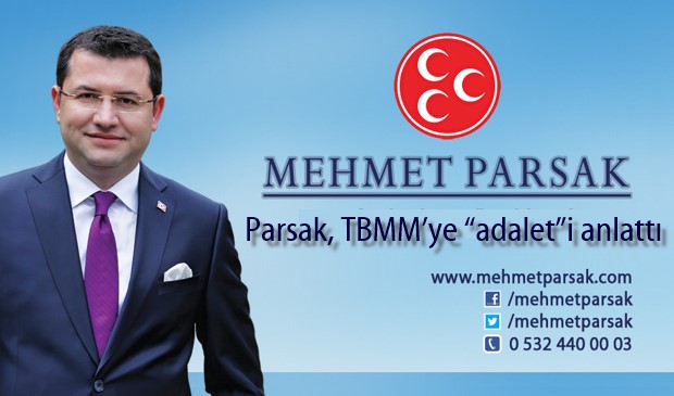 Parsak, TBMM’ye “Adalet”i Anlattı