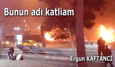 Bunun adı katliam
