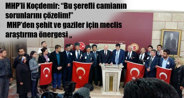 MHP’den şehit ve gaziler için meclis araştırma önergesi