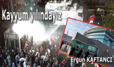 Kayyum yılındayız