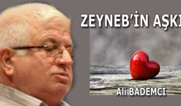 ZEYNEB’İN AŞKI