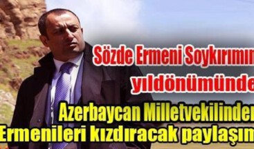 Sözde Ermeni Soykırımın yıldönümünde …