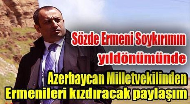 Sözde Ermeni Soykırımın yıldönümünde …