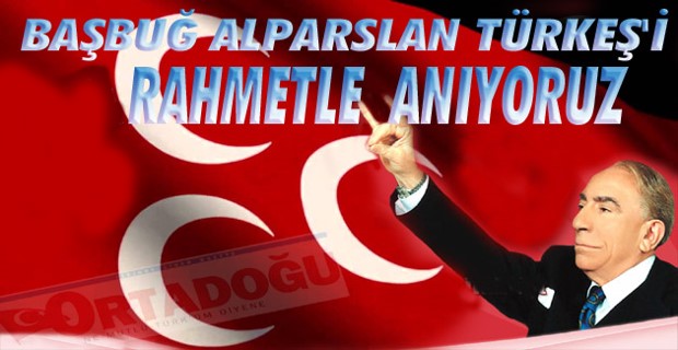 ÜLKÜ OCAKLARI BAŞBUĞU ANIYOR