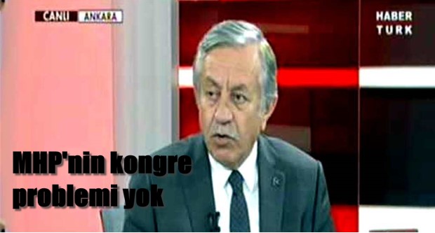MHP’nin kongre problemi yok