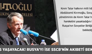 Meclis Yaşayacak! Rusya’yı ise SSCB’nin Akıbeti Bekliyor