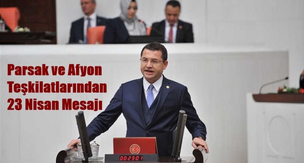 Parsak ve Afyon Teşkilatlarından 23 Nisan Mesajı