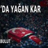 NİSAN’DA YAĞAN KAR