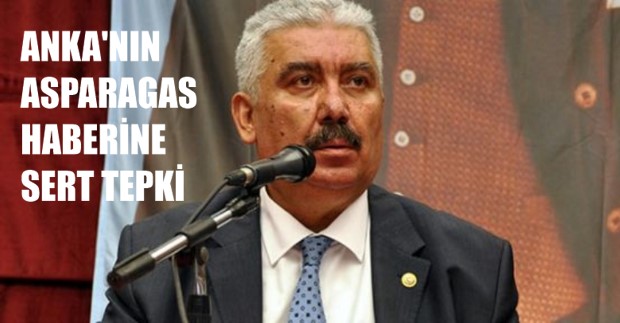 ANKA’NIN ASPARAGAS HABERİNE SERT TEPKİ