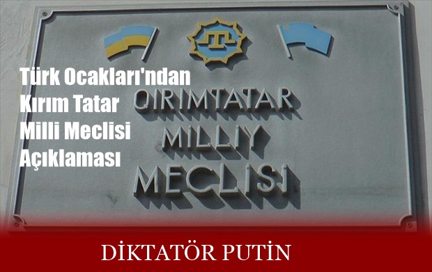 Türk Ocakları’ndan Kırım Tatar Milli Meclisi Açıklaması