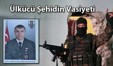 Ülkücü Şehidin Vasiyeti