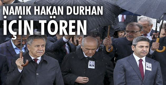 Namık Hakan Durhan için tören