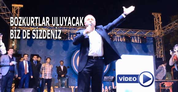 BOZKURTLAR ULUYACAK “BİZ DE SİZDENİZ”
