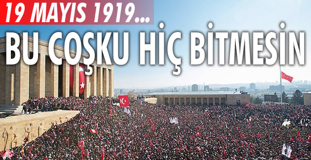 BU COŞKU HİÇ BİTMESİN