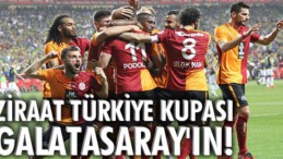 Ziraat Türkiye Kupası Galatasaray’ın