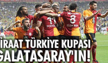 Ziraat Türkiye Kupası Galatasaray’ın