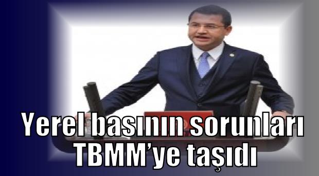 Yerel basının sorunları TBMM’ye taşındı