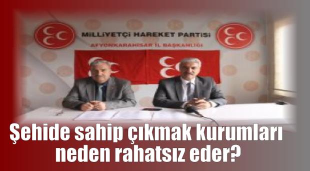 Şehide sahip çıkmak kurumları neden rahatsız eder?