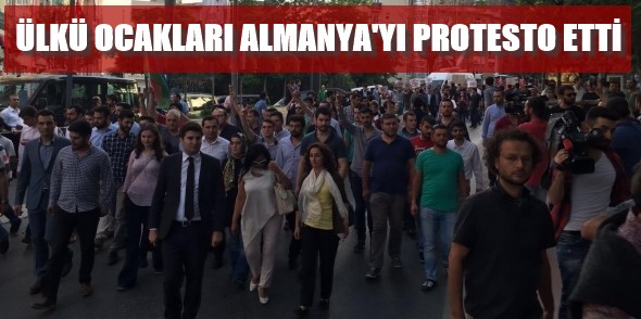 ÜLKÜ OCAKLARI ALMANYA’YI PROTESTO ETTİ