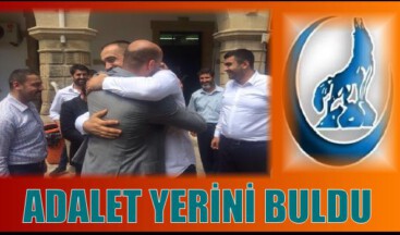 ADALET YERİNİ BULDU