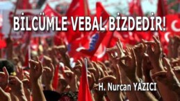 BİLCÜMLE VEBAL BİZDEDİR!