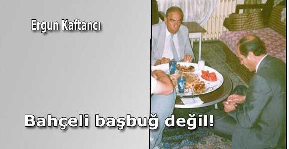 Bahçeli başbuğ değil!