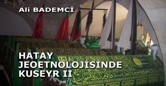 HATAY JEOETNOLOJİSİNDE  KUSEYR II