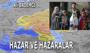 HAZAR VE HAZARALAR