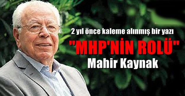 MHP’NİN ROLÜ