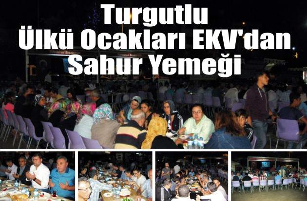 Turgutlu Ülkü Ocakları EKV’dan Sahur Yemeği