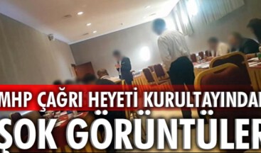 MHP Olağanüstü kurultayından şok görüntüler