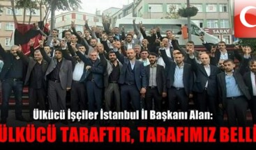 “ÜLKÜCÜ LİDER VE DAVASINDAN YANADIR”