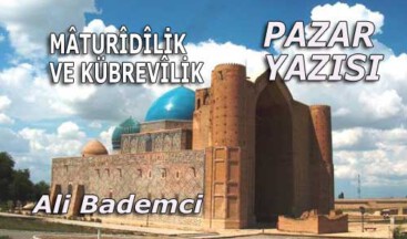 MÂTURÎDÎLİK VE KÜBREVÎLİK