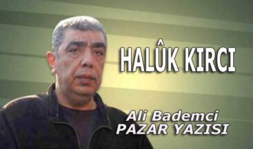 HALÛK KIRCI