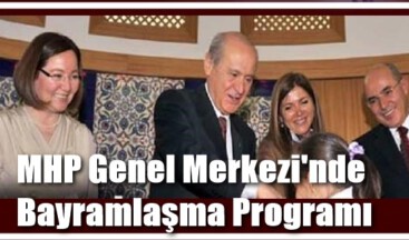 MHP Genel Merkezi’nde Bayramlaşma Programı