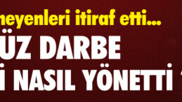 ADİL ÖKSÜZ DARBE GİRİŞİMİNİ BÖYLE YÖNETTİ !