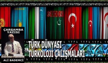 TÜRK DÜNYASI TÜRKOLOJİ ÇALIŞMALARI