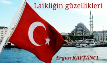 Laikliğin güzellikleri