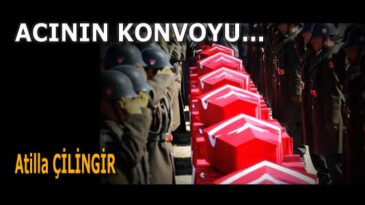   ACININ KONVOYU…