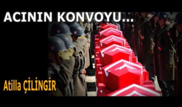   ACININ KONVOYU…